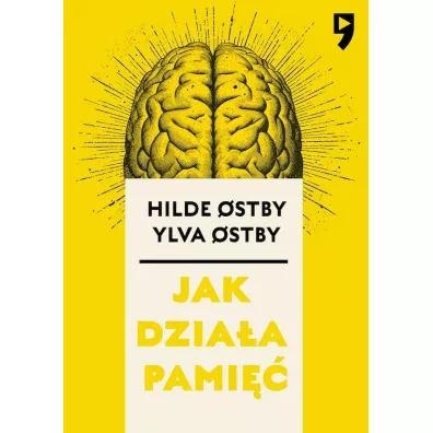 Jak dzia�a pami�� - Hilde Ostby, Ylva Ostby