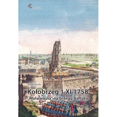 Ko�obrzeg 1 xi 1785 "ma�a wojna" na brzegu ba�tyku - Eugen Gorb