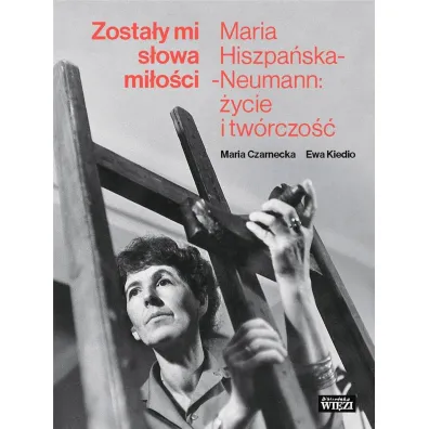 Zosta�y mi s�owa mi�o�ci - Ewa Kiedio, Maria Czarnecka