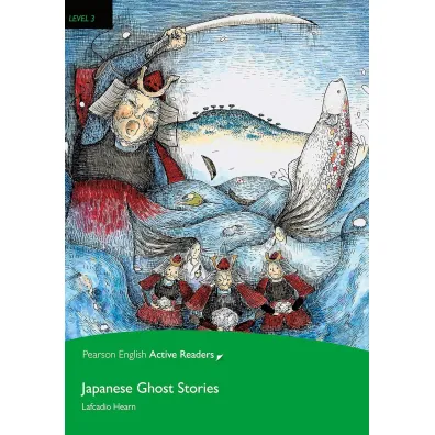 PEAR. Japanese Ghost Stories. Book with eBook and audio. Level 3 - Lafcadio Hearn