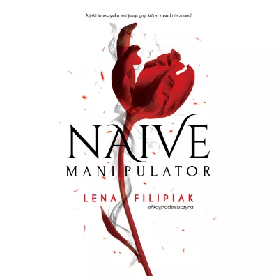 Naive manipulator - Lena  Filipiak
