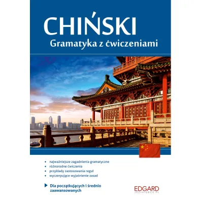 EDGARD. Chi�ski. Gramatyka z �wiczeniami dla pocz�tkuj�cych i �rednio zaawansowanych