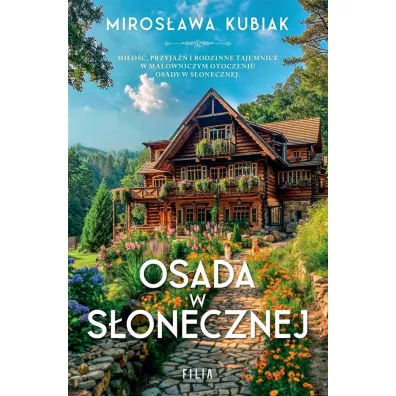 Osada w S�onecznej - Miros�awa  Kubiak