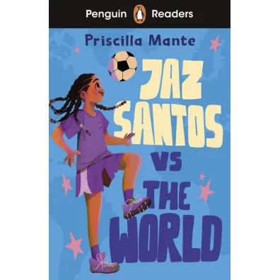 Jaz Santos vs. The World. Penguin Readers Level 3 wer. angielska - Priscilla Mante