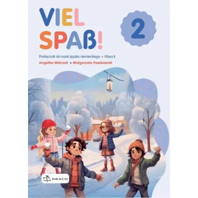 Viel Spass! 2. Podr�cznik - Aleksandra  Walczak, Angelika  Walczak