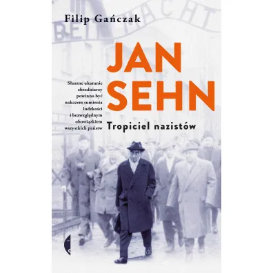 Jan Sehn. Tropiciel nazist�w - Filip Ga�czak