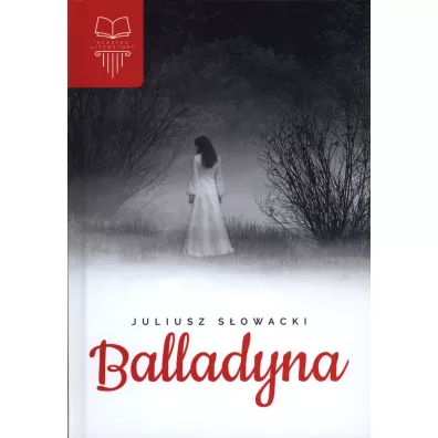Balladyna - Juliusz Sowacki