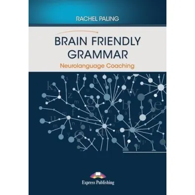Brain Friendly Grammar Neurolanguage Coaching - Rachel Paling