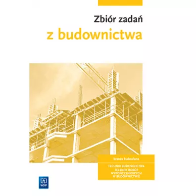 Zbi�r zada� z budownictwa. Bran�a budowlana. Technik budownictwa, technik rob�t wyko�czeniowych w budownictwie - Zbigniew Romik