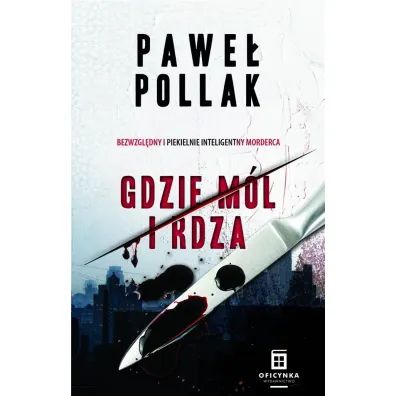 Gdzie m�l i rdza. Marek Przygodny. Tom 1 - Pawe� Pollak