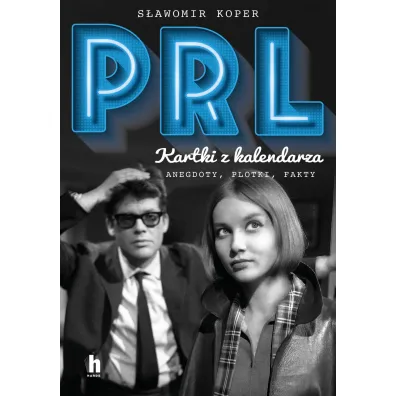 PRL. Kartki z kalendarza - S�awomir Koper