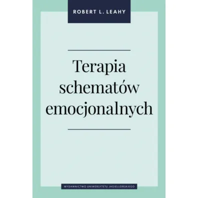 Terapia schemat�w emocjonalnych - Robert L. Leahy