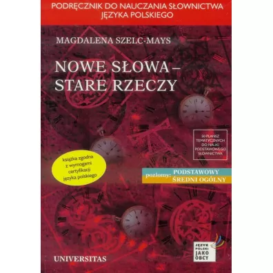 Nowe s�owa, stare rzeczy - Magdalena Szelc-Mays