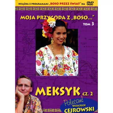 Moja przygoda z Boso" T.3 Meksyk cz. 2 + DVD - S�awomir Makaruk