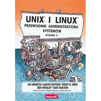 Unix i Linux. Przewodnik administratora system�w - Nemeth Evi, Garth Snyder, Trent R. Hein