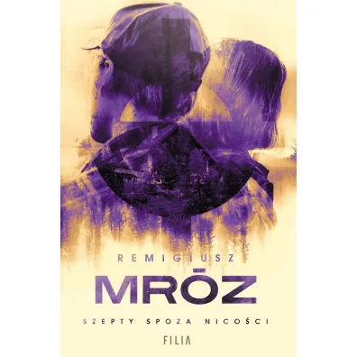 Szepty spoza nico�ci. Seweryn Zaorski. Tom 3 - Remigiusz Mr�z