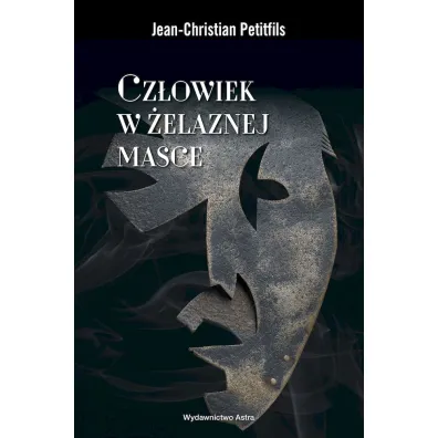 Cz�owiek w �elaznej masce - Jean-Christian Petitfils