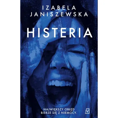 Histeria. Larysa Lubo� i Bruno Wilczy�ski. Tom 2 - Izabela Janiszewska