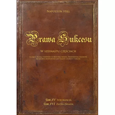 Prawa sukcesu. Tom XV i Tom XVI - Napoleon Hill
