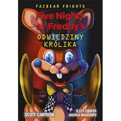 Odwiedziny kr�lika. Five Nights at Freddy's. Fazbear Frights. Tom 5 - Scott Cawthon