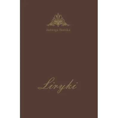 Liryki - Jadwiga  Ba�ska