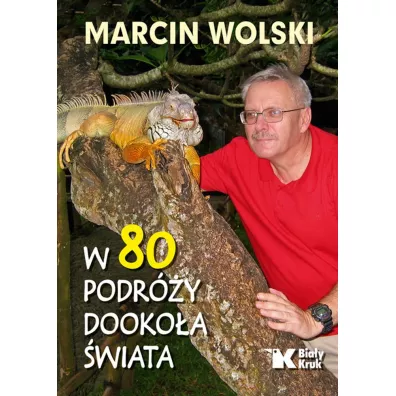 W 80 podr�y dooko�a �wiata - Marcin Wolski