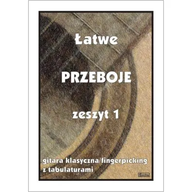 �atwe przeboje. Gitara klasyczna - M Pawe�ek