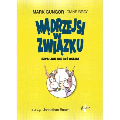 M�drzejsi w zwi�zku - Mark Gungor, Diane  Bray