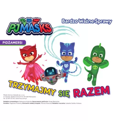Pid�amersi. Bardzo wa�ne sprawy. Trzymajmy si� razem
