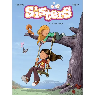 To ona zacz�a. Sisters. Tom 3 - Christophe Cazenove, William Maury