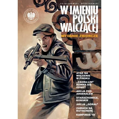 W imieniu Polski Walcz�cej wyd. zbiorcze - Krzysztof Wyrzykowski, S�awomir Zaj�czkowski