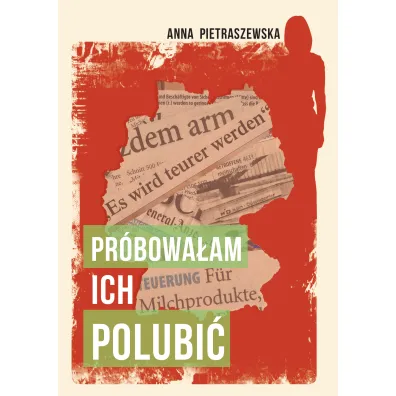 Pr�bowa�am ich polubi� - Anna  Pietraszewska