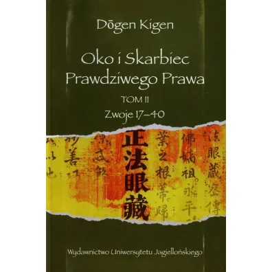 Oko i Skarbiec Prawdziwego Prawa. Tom II - Kigen Dogen