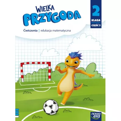 Wielka Przygoda. �wiczenia. Klasa 2. Cz�� 3. Matematyka - Ewa Swoboda, Krystyna Sawicka