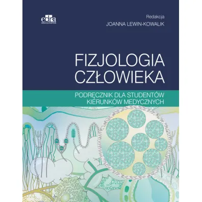 Fizjologia cz�owieka - Joanna Lewin-Kowalik