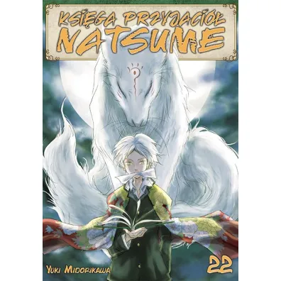 Ksi�ga Przyjaci� Natsume. Tom 22 - Yuki Midorikawa