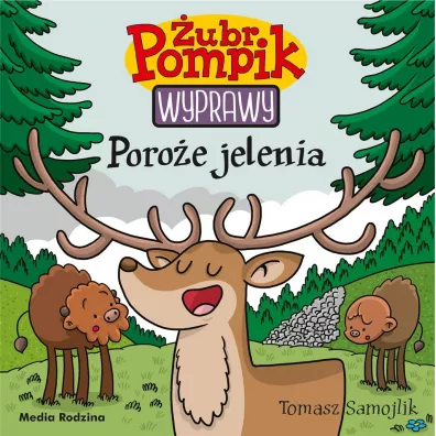 Poro�e jelenia. �ubr Pompik. Wyprawy. Tom 21 - Tomasz Samojlik
