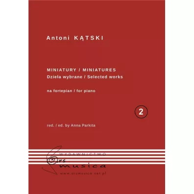 Antoni K�tski Miniatury na fortepian T.2 - Anna  Parkita