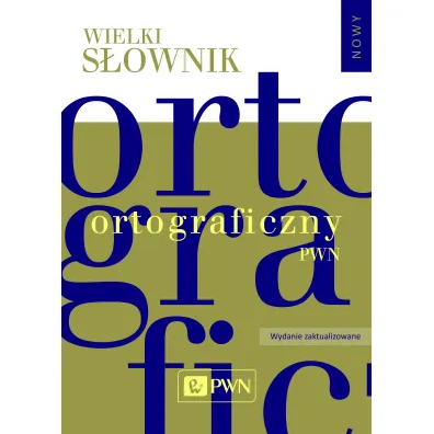Wielki s�ownik ortograficzny