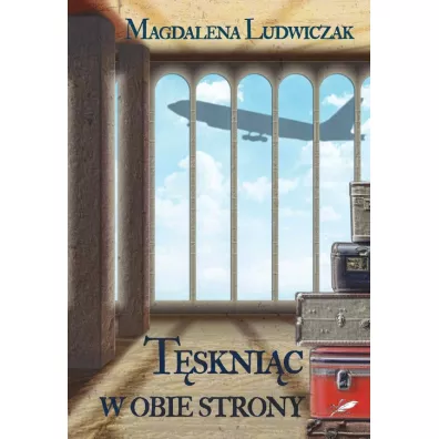 T�skni�c w obie strony - Magdalena Ludwiczak