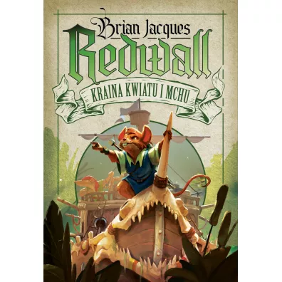 Kraina Kwiatu i Mchu. Redwall. Tom 2 - Brian Jacques