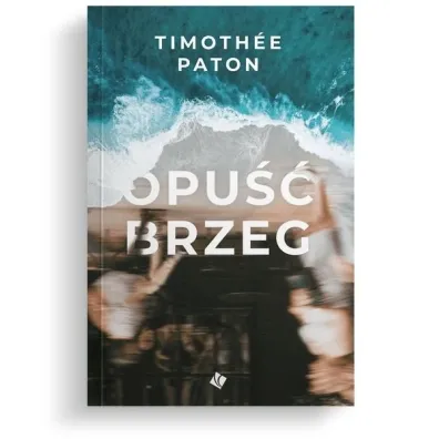 Opu�� brzeg - Timothee Paton