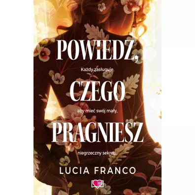 Powiedz, czego pragniesz - Lucia Franco