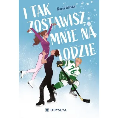 I tak zostawisz mnie na lodzie