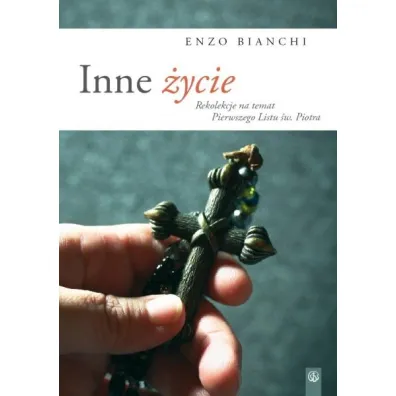 Inne �ycie  - Enzo Bianchi - Enzo Bianchi