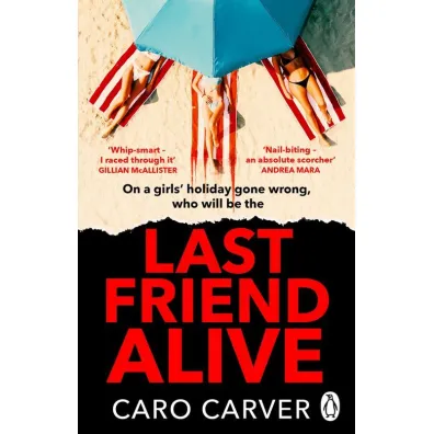 Last Friend Alive wer. angielska - Caro Carver