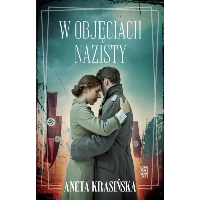 W obj�ciach nazisty - Aneta Krasi�ska