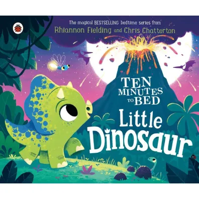 Little Dinosaur. Ten Minutes to Bed wer. angielska - Rhiannon  Fielding