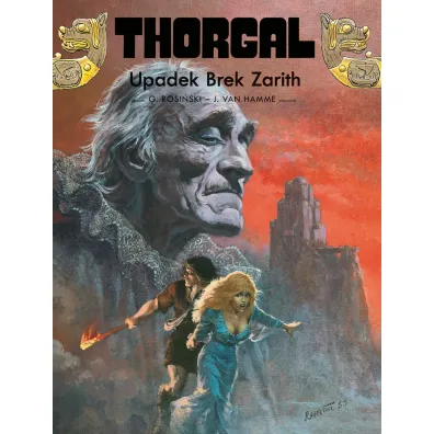 Upadek Brek Zarith. Thorgal. Tom 6 - Grzegorz Rosi�ski, J. Van Hamme