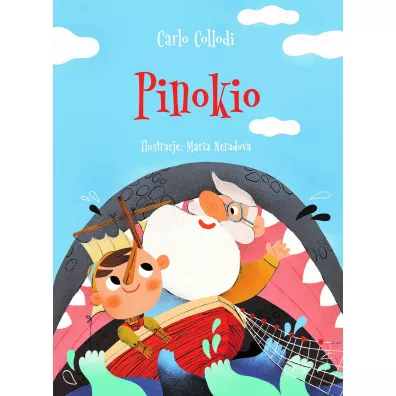 Pinokio - Carlo Collodi, Maria  Neradova Ilustr